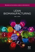 Lean Biomanufacturing. Creating Value through Innovative Bioprocessing Approaches. Woodhead Publishing Series in Biomedicine- Product Image