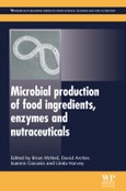 Microbial Production of Food Ingredients, Enzymes and Nutraceuticals. Woodhead Publishing Series in Food Science, Technology and Nutrition- Product Image