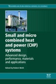Small and Micro Combined Heat and Power (CHP) Systems. Woodhead Publishing Series in Energy- Product Image