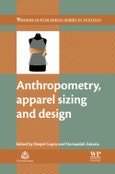 Anthropometry, Apparel Sizing and Design. Woodhead Publishing Series in Textiles- Product Image