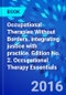 Occupational Therapies Without Borders. integrating justice with practice. Edition No. 2. Occupational Therapy Essentials - Product Image