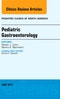 Pediatric Gastroenterology, An Issue of Pediatric Clinics of North America. The Clinics: Internal Medicine Volume 64-3 - Product Thumbnail Image