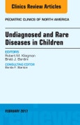 Undiagnosed and Rare Diseases in Children, An Issue of Pediatric Clinics of North America. The Clinics: Internal Medicine Volume 64-1- Product Image