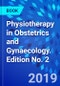 Physiotherapy in Obstetrics and Gynaecology. Edition No. 2 - Product Image