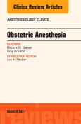 Obstetric Anesthesia, An Issue of Anesthesiology Clinics. The Clinics: Internal Medicine Volume 35-1- Product Image