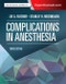Complications in Anesthesia. Edition No. 3 - Product Image
