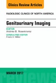 Genitourinary Imaging, An Issue of Radiologic Clinics of North America. The Clinics: Radiology Volume 55-2- Product Image