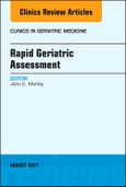 Rapid Geriatric Assessment, An Issue of Clinics in Geriatric Medicine. The Clinics: Internal Medicine Volume 33-3- Product Image