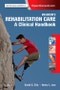Braddom's Rehabilitation Care: A Clinical Handbook - Product Thumbnail Image