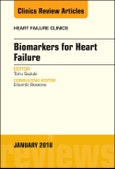 Biomarkers for Heart Failure, An Issue of Heart Failure Clinics. The Clinics: Internal Medicine Volume 14-1- Product Image