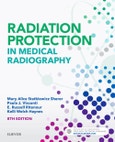 Radiation Protection in Medical Radiography. Edition No. 8- Product Image