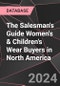The Salesman's Guide Women's & Children's Wear Buyers in North America - Product Thumbnail Image