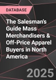 The Salesman's Guide Mass Merchandisers & Off-Price Apparel Buyers in North America- Product Image