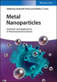 Metal Nanoparticles. Synthesis and Applications in Pharmaceutical Sciences. Edition No. 1- Product Image