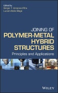 Joining of Polymer-Metal Hybrid Structures. Principles and Applications. Edition No. 1- Product Image