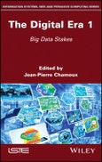 The Digital Era 1. Big Data Stakes. Edition No. 1- Product Image