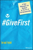 #GiveFirst. A New Philosophy for Business in The Era of Entrepreneurship. Edition No. 1. Techstars- Product Image