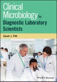 Clinical Microbiology for Diagnostic Laboratory Scientists. Edition No. 1- Product Image