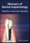 Glossary of Dental Implantology. Edition No. 1 - Product Image