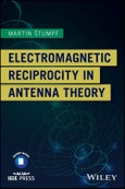 Electromagnetic Reciprocity in Antenna Theory. Edition No. 1- Product Image
