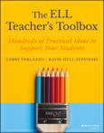 The ELL Teacher's Toolbox. Hundreds of Practical Ideas to Support Your Students. Edition No. 1. The Teacher's Toolbox Series- Product Image