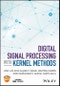 Digital Signal Processing with Kernel Methods. Edition No. 1. IEEE Press - Product Thumbnail Image