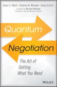 Quantum Negotiation. The Art of Getting What You Need. Edition No. 1- Product Image