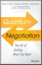 Quantum Negotiation. The Art of Getting What You Need. Edition No. 1 - Product Thumbnail Image