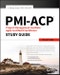 PMI-ACP Project Management Institute Agile Certified Practitioner Exam Study Guide. Edition No. 1 - Product Image
