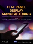 Flat Panel Display Manufacturing. Edition No. 1. Wiley Series in Display Technology- Product Image