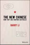 The New Chinese. How They Are Shaping Australia. Edition No. 1- Product Image