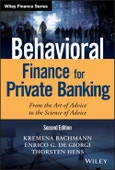 Behavioral Finance for Private Banking. From the Art of Advice to the Science of Advice. Edition No. 2. Wiley Finance- Product Image
