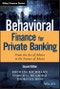 Behavioral Finance for Private Banking. From the Art of Advice to the Science of Advice. Edition No. 2. Wiley Finance - Product Thumbnail Image