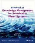 Handbook of Knowledge Management for Sustainable Water Systems. Edition No. 1. Challenges in Water Management Series- Product Image