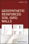 Geosynthetic Reinforced Soil (GRS) Walls. Edition No. 1 - Product Thumbnail Image