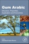 Gum Arabic. Structure, Properties, Application and Economics - Product Image