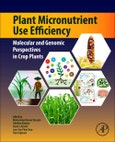 Plant Micronutrient Use Efficiency. Molecular and Genomic Perspectives in Crop Plants- Product Image