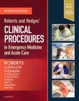 Roberts and Hedges' Clinical Procedures in Emergency Medicine and Acute Care. Edition No. 7- Product Image