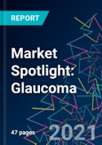 Market Spotlight: Glaucoma- Product Image