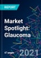 Market Spotlight: Glaucoma - Product Image