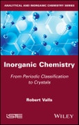 Inorganic Chemistry. From Periodic Classification to Crystals. Edition No. 1- Product Image