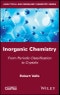 Inorganic Chemistry. From Periodic Classification to Crystals. Edition No. 1 - Product Thumbnail Image