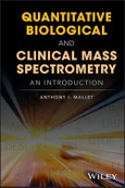 Quantitative Biological and Clinical Mass Spectrometry. An Introduction. Edition No. 1- Product Image