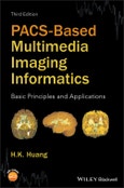 PACS-Based Multimedia Imaging Informatics. Basic Principles and Applications. Edition No. 3- Product Image