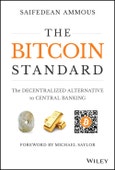 The Bitcoin Standard. The Decentralized Alternative to Central Banking. Edition No. 1- Product Image