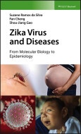 Zika Virus and Diseases. From Molecular Biology to Epidemiology. Edition No. 1- Product Image