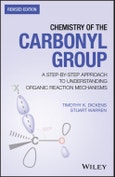 Chemistry of the Carbonyl Group. A Step-by-Step Approach to Understanding Organic Reaction Mechanisms. Edition No. 2- Product Image