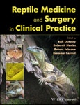 Reptile Medicine and Surgery in Clinical Practice. Edition No. 1- Product Image