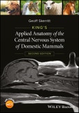 King's Applied Anatomy of the Central Nervous System of Domestic Mammals. Edition No. 2- Product Image