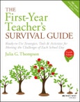 The First-Year Teacher's Survival Guide. Ready-to-Use Strategies, Tools & Activities for Meeting the Challenges of Each School Day. Edition No. 4- Product Image